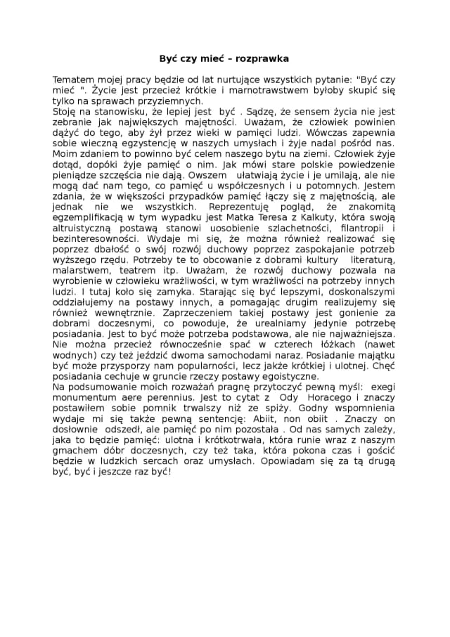 Mieć czy być? Przykłady z literatury ukazujące dylemat egzystencjalny Mieć czy być? Przykłady z literatury ukazujące dylemat egzystencjalny