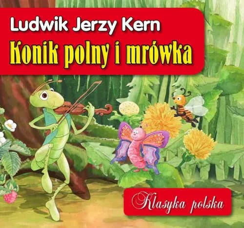Konik polny i mrówka wiersz – odkryj jego głębokie przesłanie Konik polny i mrówka wiersz – odkryj jego głębokie przesłanie
