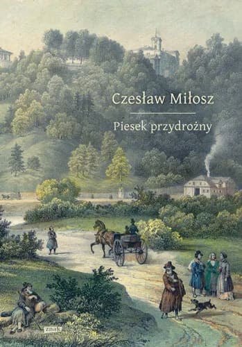 Czesław Miłosz – autor książki piesek przydrożny i jego tajemnice Czesław Miłosz – autor książki piesek przydrożny i jego tajemnice